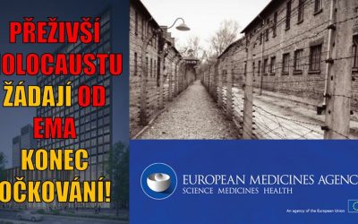 Přeživší holocaustu napsali organizaci EMA otevřený dopis a žádají konec očkování!