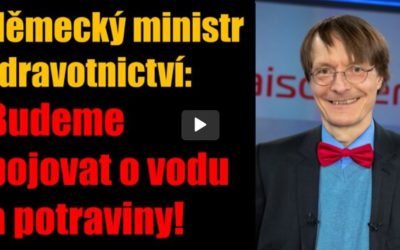 Německý ministr zdravotnictví: Budeme bojovat o vodu a potraviny!